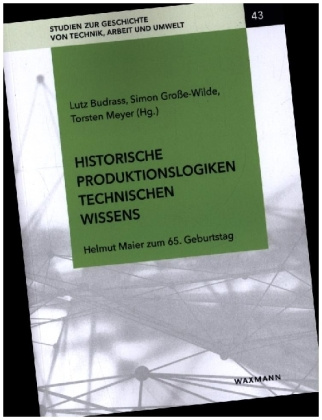 Kniha Historische Produktionslogiken technischen Wissens Simon Große-Wilde