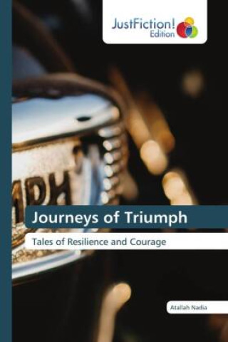Knjiga Journeys of Triumph Atallah Nadia