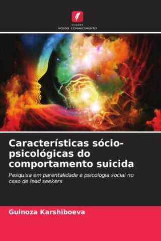 Carte Características sócio-psicológicas do comportamento suicida Gulnoza Karshiboeva
