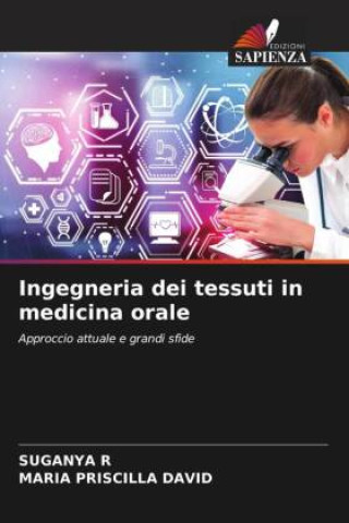 Kniha Ingegneria dei tessuti in medicina orale Maria Priscilla David