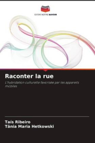 Boek Raconter la rue Tânia Maria Hetkowski