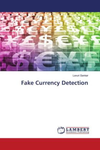 Knjiga Fake Currency Detection Lavuri Sankar