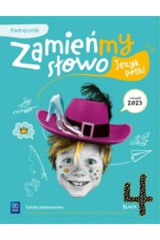 Book Zamieńmy słowo. Język polski. Szkoła podstawowa klasa 4. Podręcznik. WSiP Podręcznik składa się z siedmiu rozdziałów