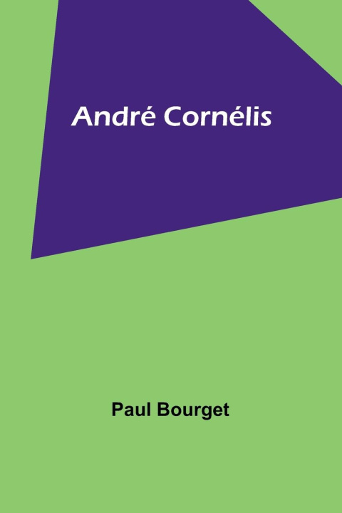 Knjiga André Cornélis Paul Bourget