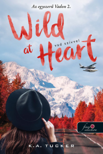 Kniha Wild at Heart - Vad szívvel K. A. Tucker