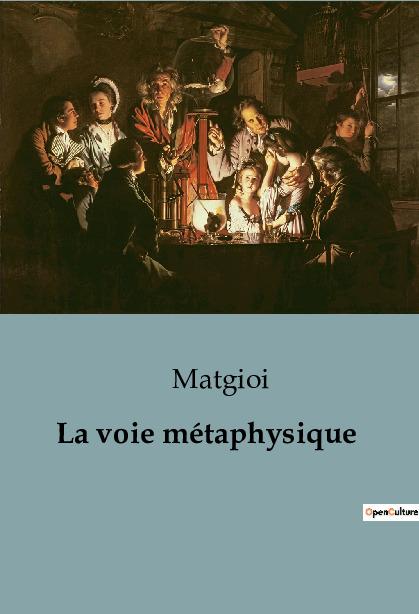 Könyv La voie métaphysique 
