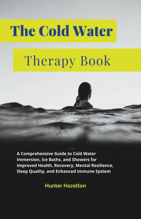 Carte The Cold Water Therapy Book 
