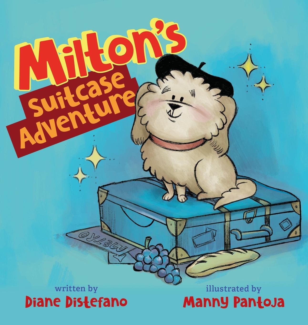 Könyv Milton's Suitcase Adventure Diane Distefano