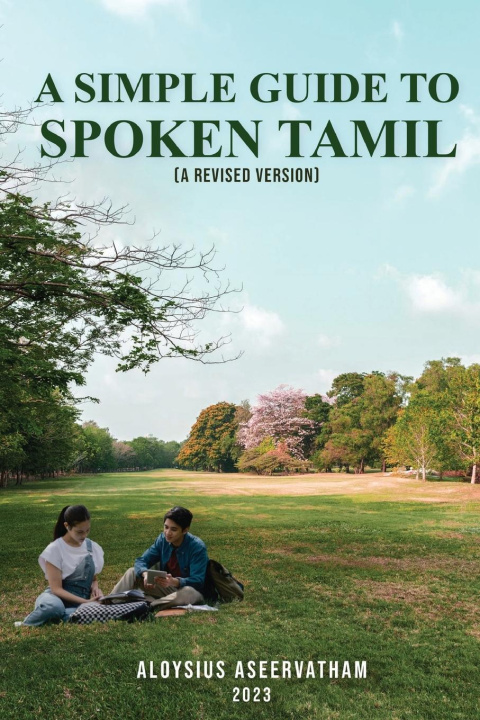 Книга A Simple Guide To Spoken Tamil (A Revised Version) 