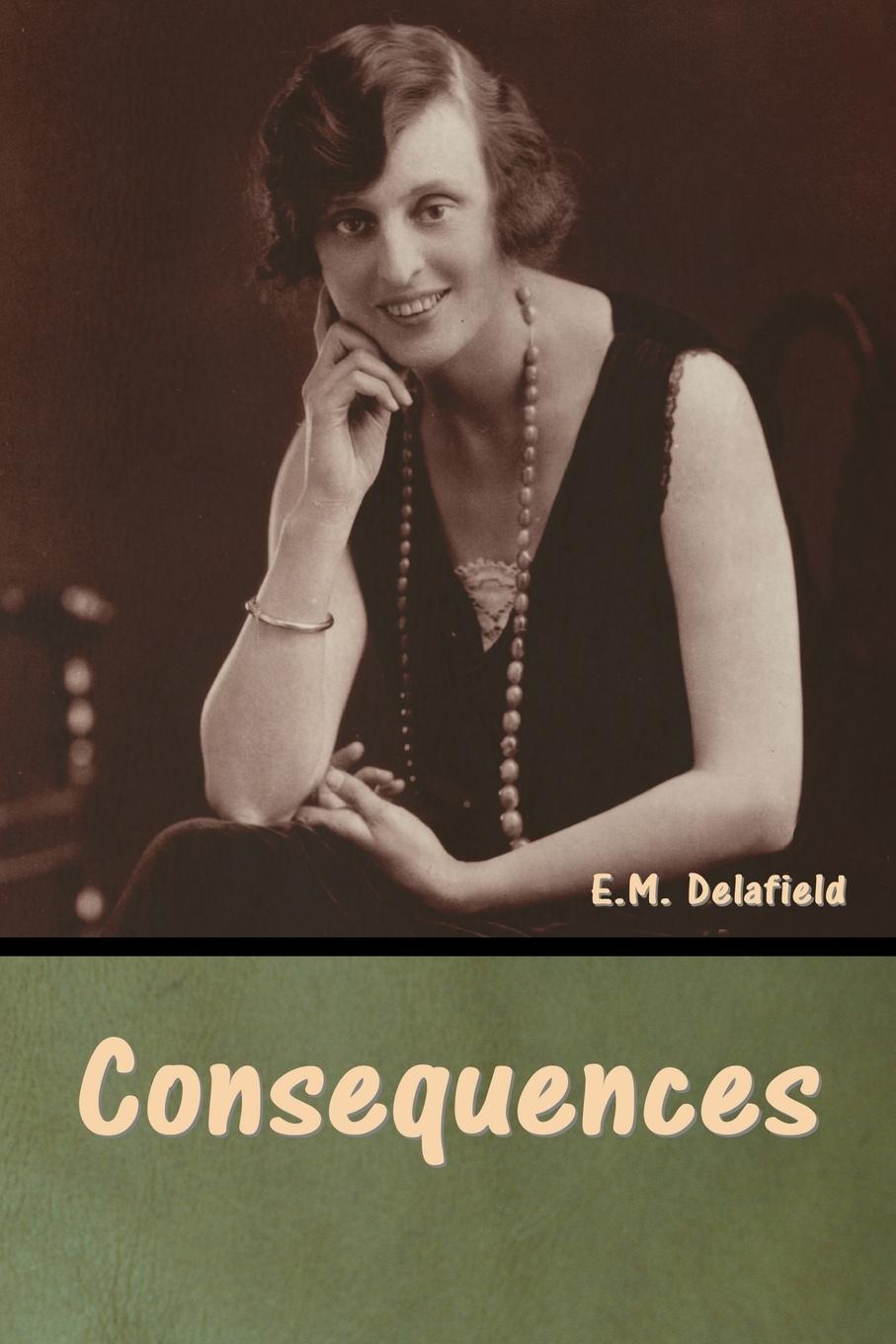 Knjiga Consequences E. M. Delafield