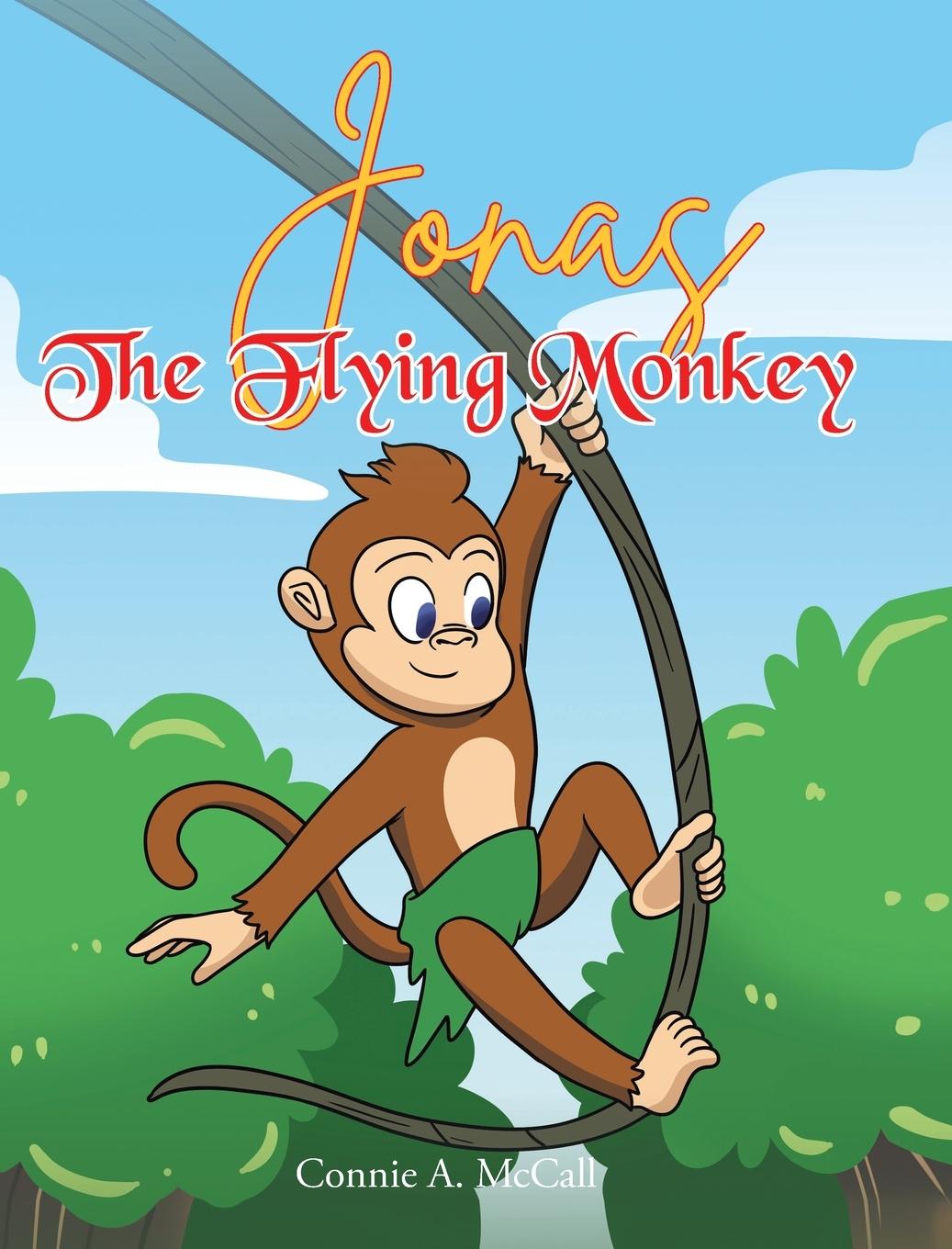 Knjiga Jonas the Flying Monkey Connie A. McCall