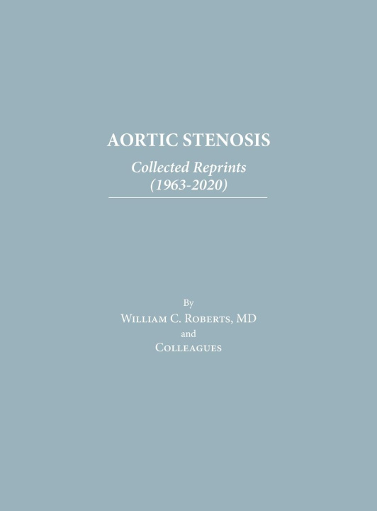 Knjiga Aortic Stenosis William C. Roberts