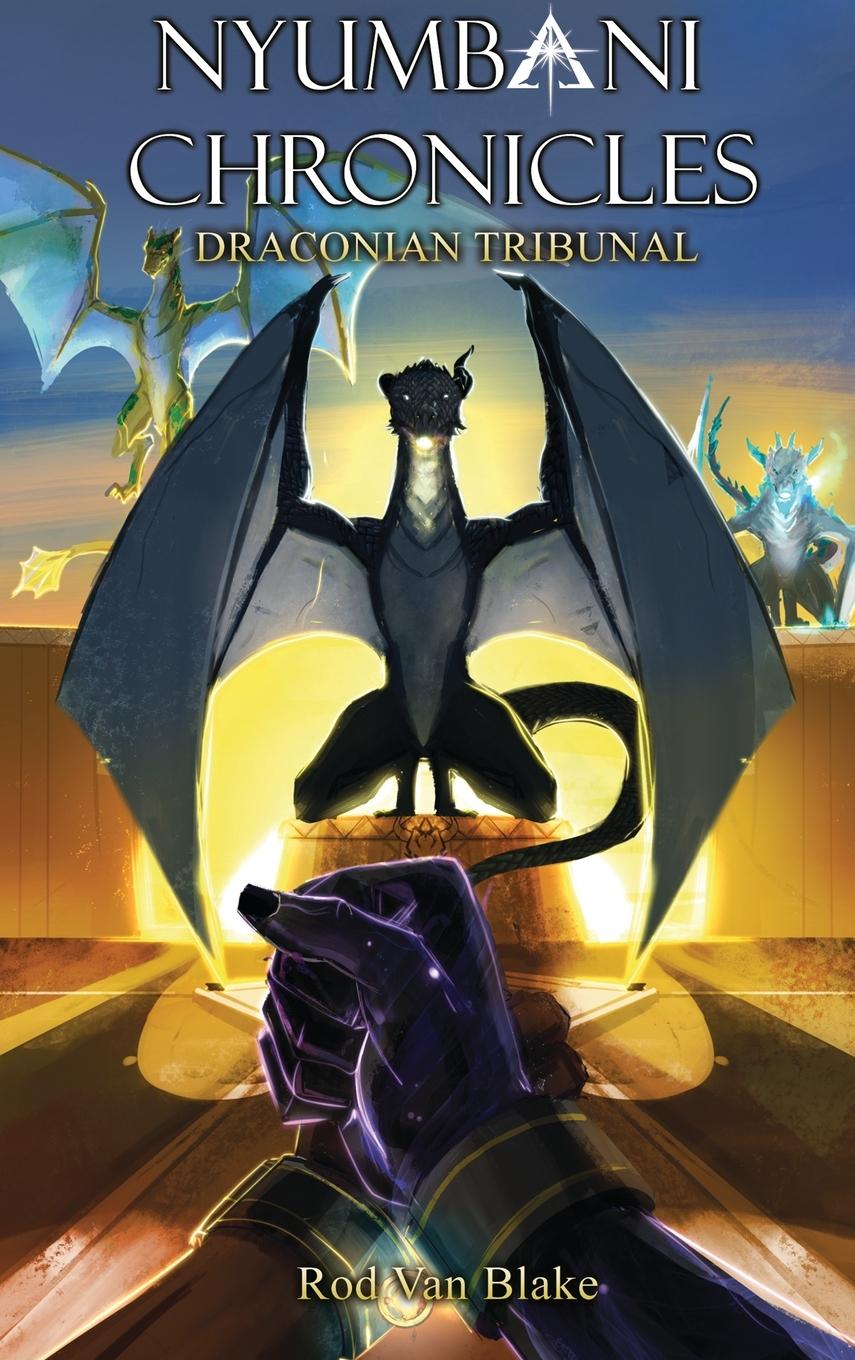 Buch Nyumbani Chronicles Draconian Tribunal Rod Van Blake