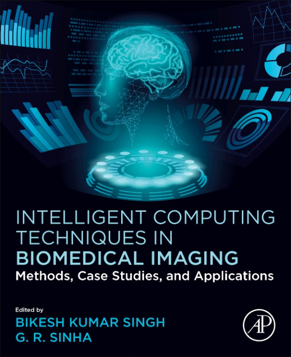 Boek Intelligent Computing Techniques in Biomedical Imaging Bikesh Kumar Singh
