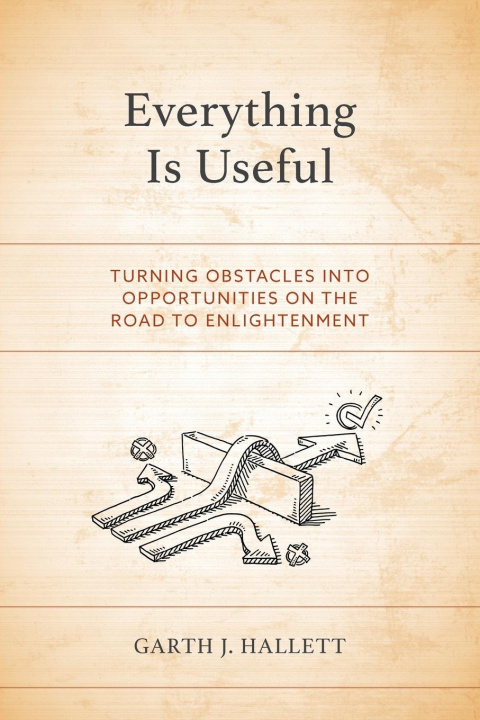 Knjiga Everything Is Useful Garth J. Hallett