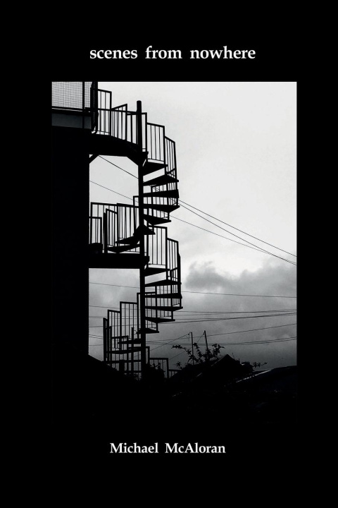 Knjiga scenes from nowhere Michael McAloran