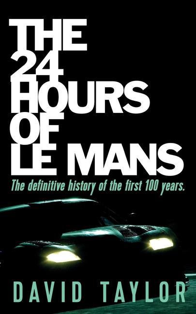 Книга The 24 Hours of Le Mans 