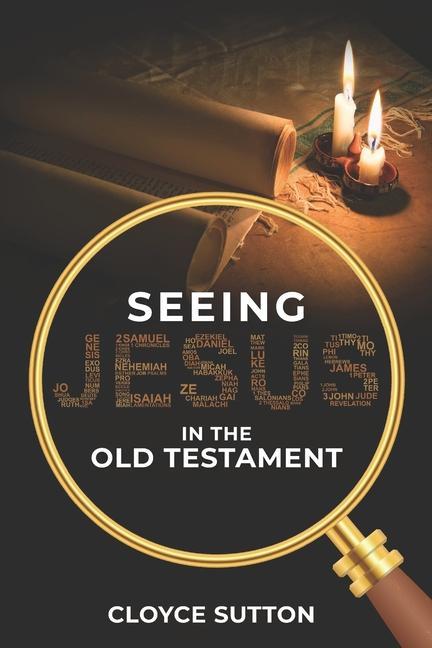 Könyv Seeing Jesus In The Old Testament 