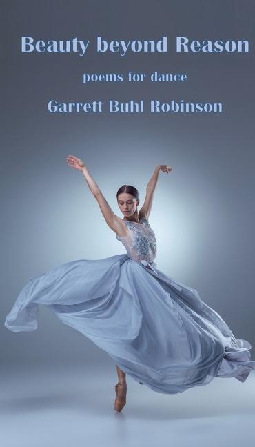 Knjiga Beauty beyond Reason Garrett Buhl Robinson