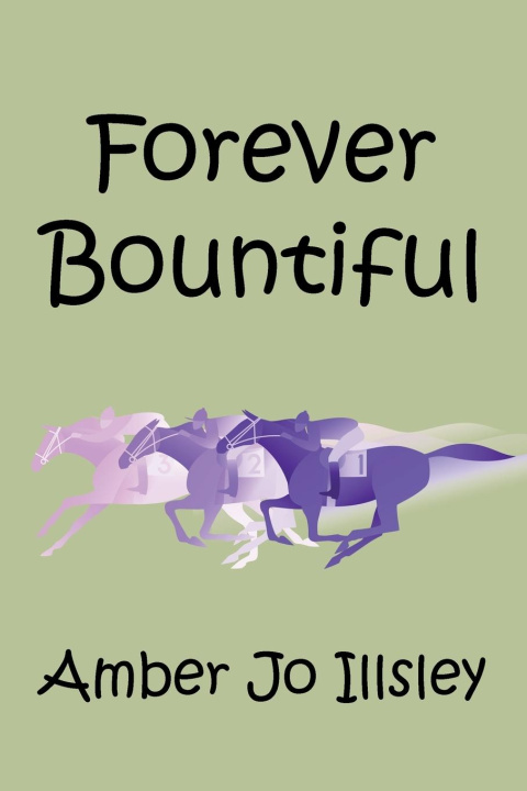 Knjiga Forever Bountiful Amber Jo Illsley