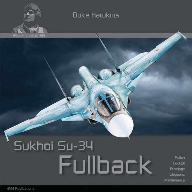 Kniha Sukhoi Su-34 Fullback: Aircraft in Detail Nicolas Deboeck
