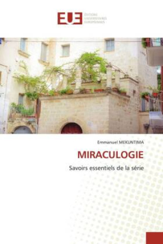 Libro MIRACULOGIE Emmanuel MEKUNTIMA