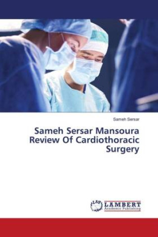 Könyv Sameh Sersar Mansoura Review Of Cardiothoracic Surgery 