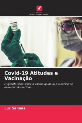 Carte Covid-19 Atitudes e Vacinaç?o Luz Salinas