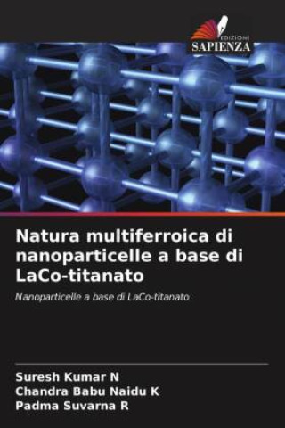 Książka Natura multiferroica di nanoparticelle a base di LaCo-titanato Chandra Babu Naidu K