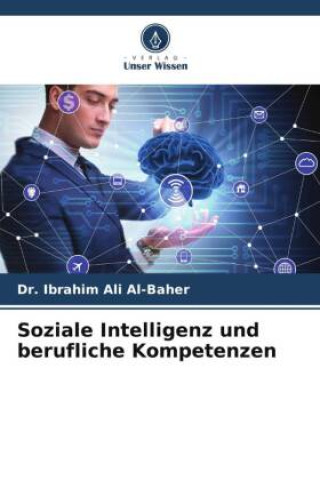 Carte Soziale Intelligenz und berufliche Kompetenzen Dr. Ibrahim Ali Al-Baher