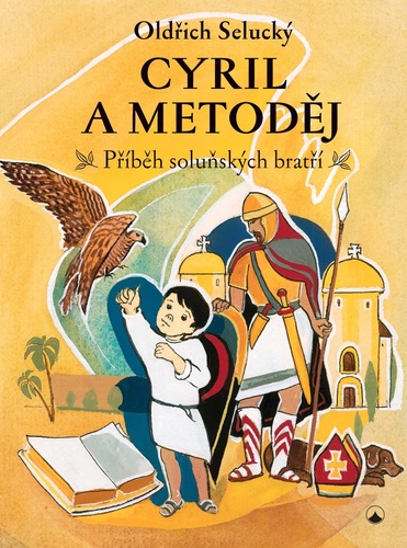 Kniha Cyril a Metoděj Oldřich Selucký