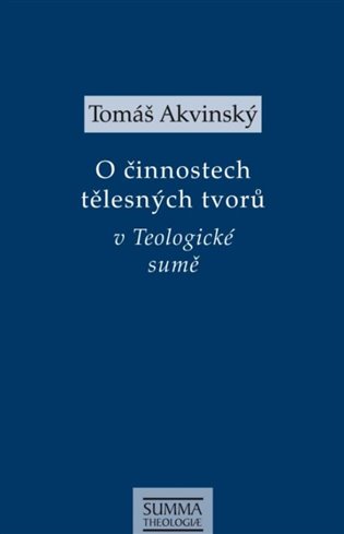 Knjiga O činnostech tělesných tvorů v Teologické sumě Tomáš Akvinský