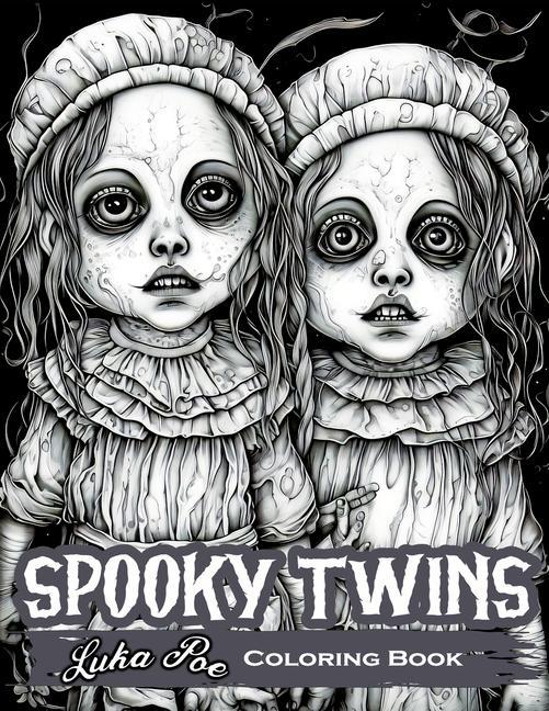 Knjiga Spooky Twins Coloring Book: Get in the Halloween Spirit with Creepy and Cute Designs 