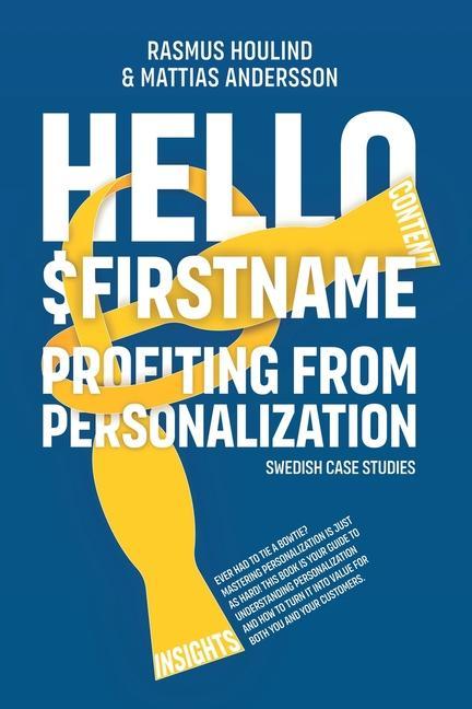 Knjiga Hello $FirstName - Swedish Case Studies Mattias Andersson