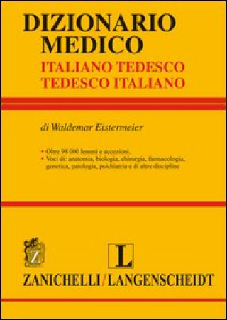 Könyv Dizionario medico. Tedesco-italiano, italiano-tedesco Waldemar Eistermeier
