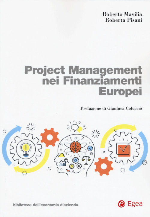 Kniha Project management nei finanziamenti europei Roberto Mavilia