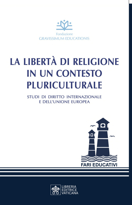 Knjiga libertà di religione in un contesto pluriculturale. Studi di diritto internazionale e dell’Unione Europea 