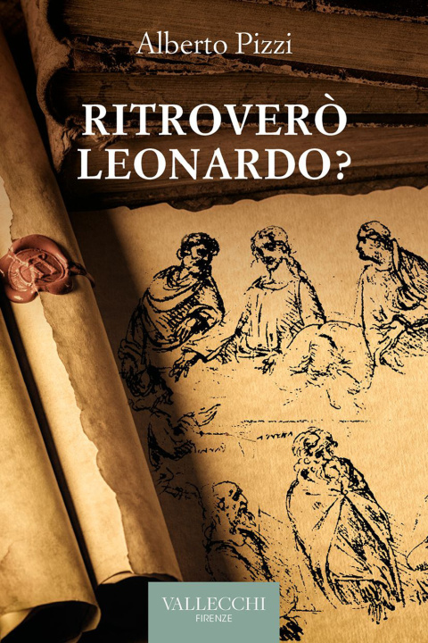 Kniha Ritroverò Leonardo? Alberto Pizzi
