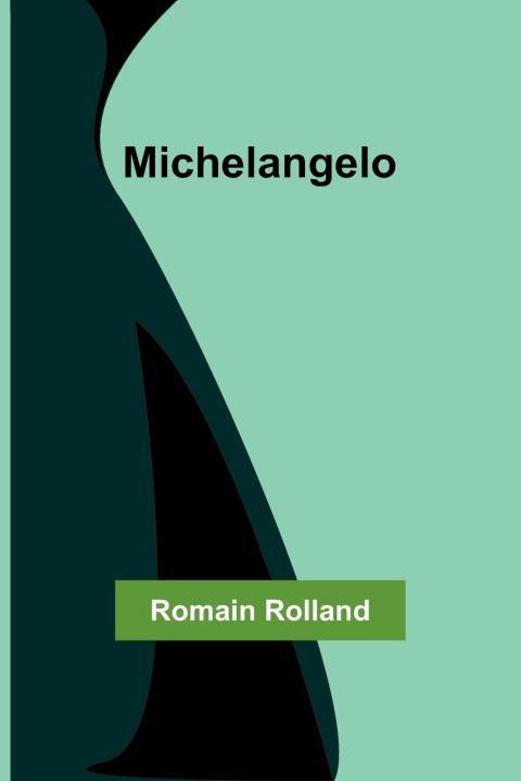 Book Michelangelo Romain Rolland