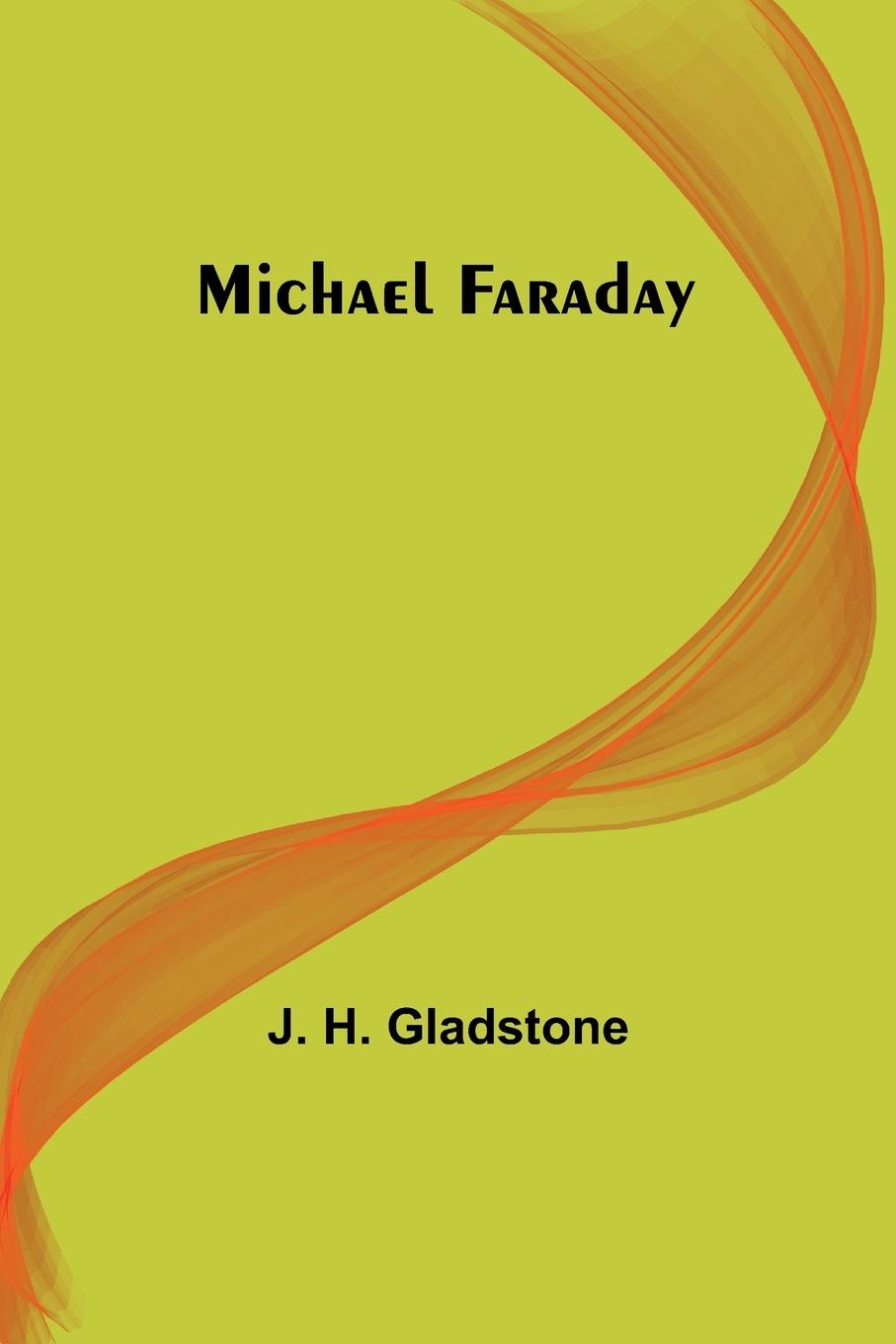 Book Michael Faraday J. H. Gladstone