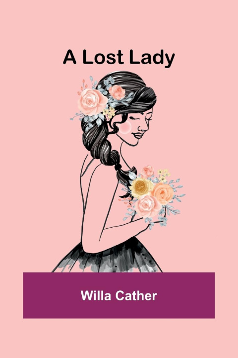 Knjiga A Lost Lady Willa Cather