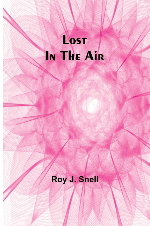 Carte Lost in the Air Roy J. Snell