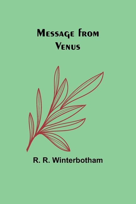 Knjiga Message from Venus R. R. Winterbotham