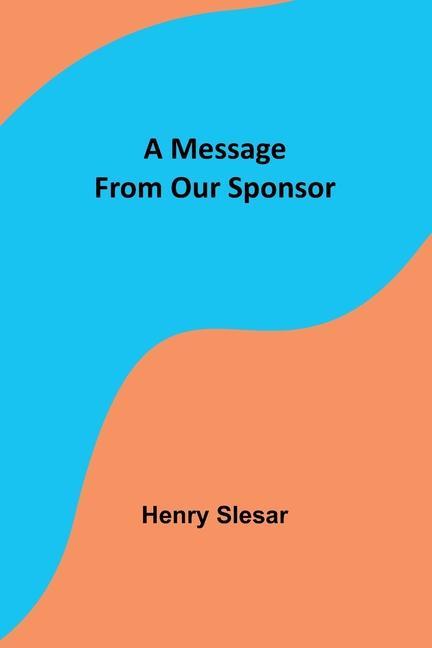 Livro A Message From Our Sponsor Henry Slesar