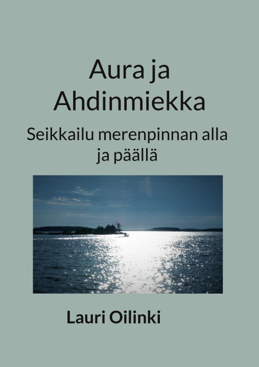 Könyv Aura ja Ahdinmiekka 