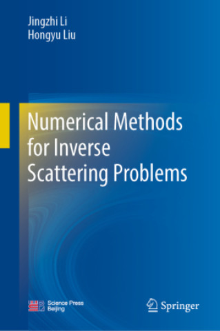Könyv Numerical Methods for Inverse Scattering Problems Jingzhi Li
