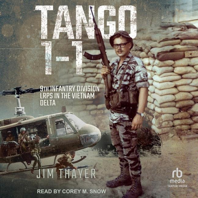 Digital Tango 1-1: 9th Infantry Division Lrps in the Vietnam Delta 