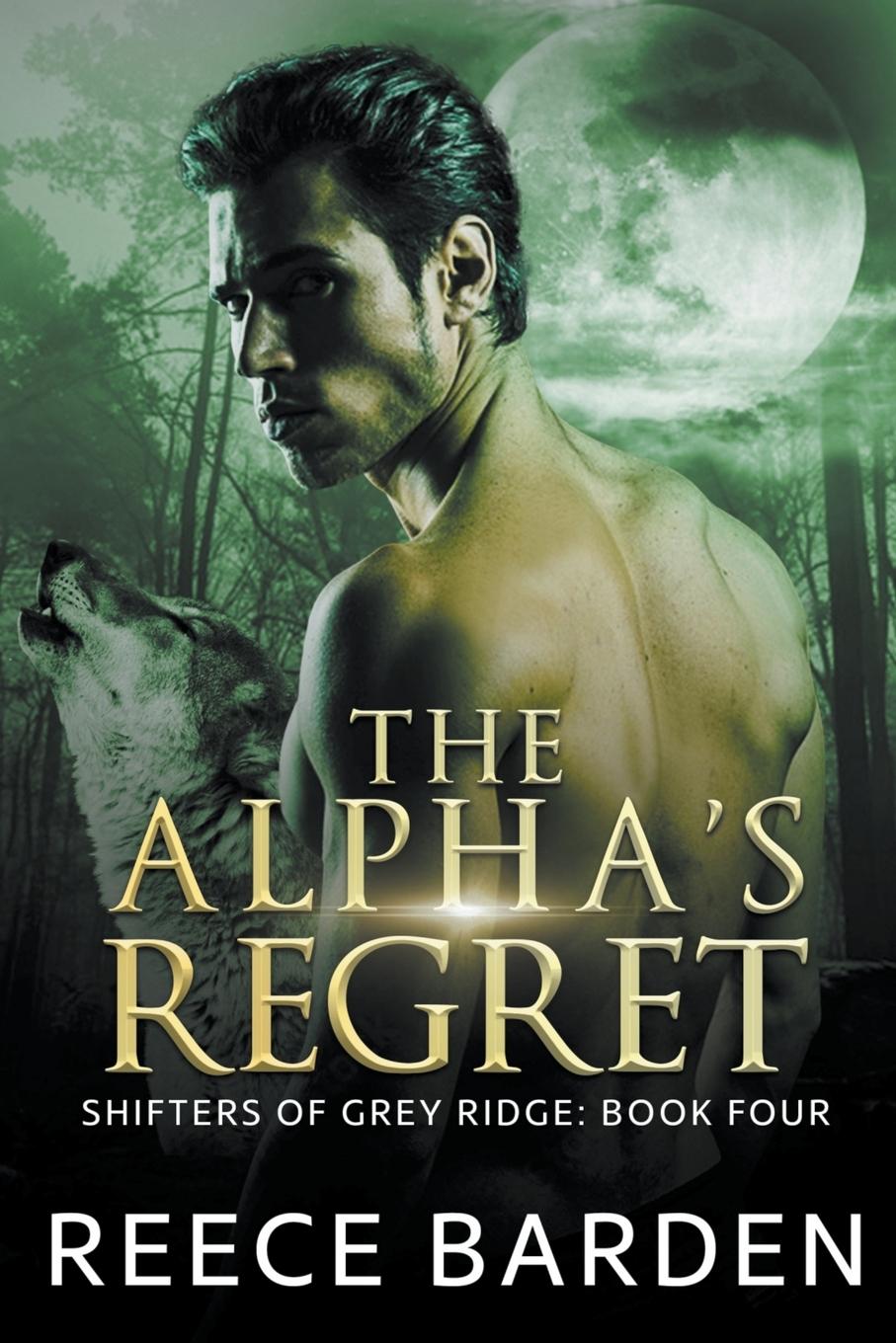 Knjiga The Alpha's Regret Reece Barden