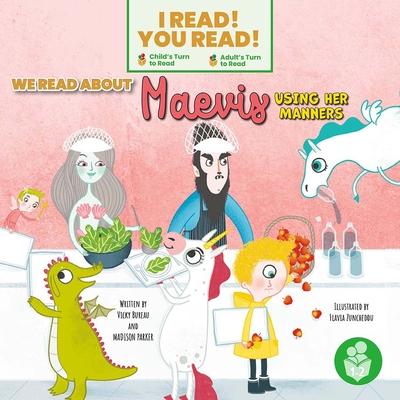Kniha We Read about Maevis Using Her Manners Madison Parker