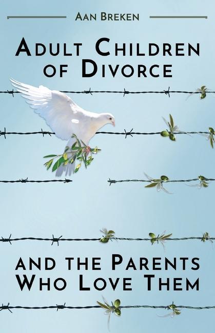 Książka Adult Children of Divorce and the Parents Who Love Them 